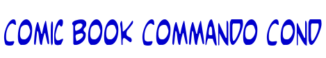 Comic Book Commando Cond フォント